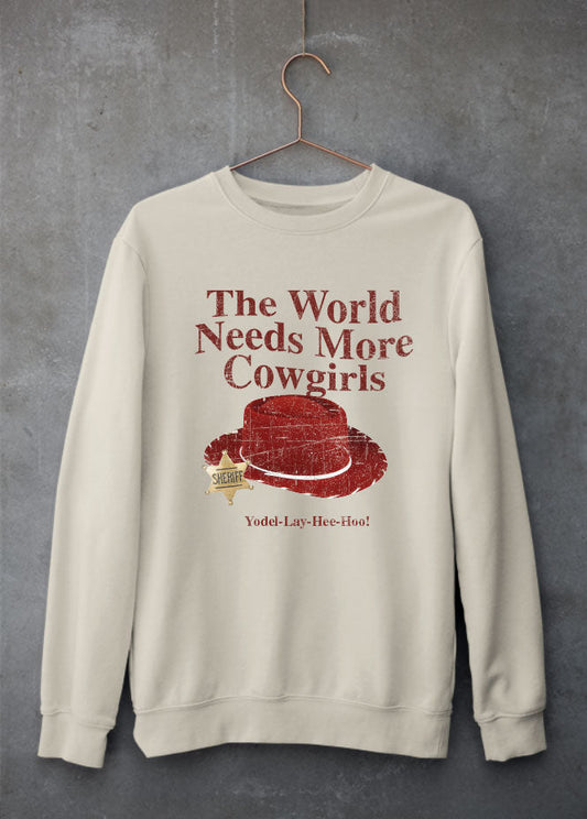 The World Needs More Cowgirls Sweatshirt